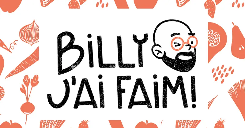 Billy, j’ai faim!